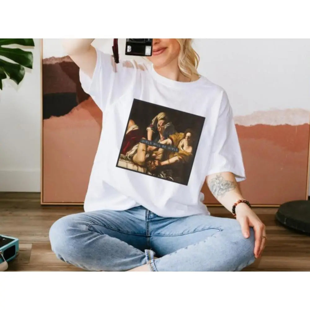 Girls Will Be Girls Feminist Shirt